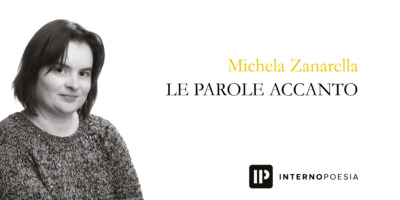Michela Zanarella "Le parole accanto" in crowdfunding CS ! AL VIA IL NUOVO PROGETTO DI CROWDFUNDING DI INTERNO POESIA