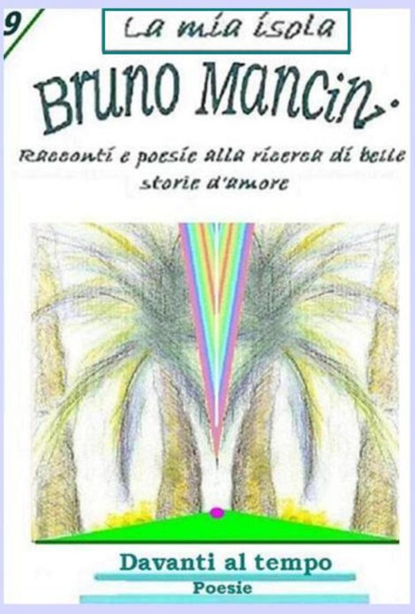 Davanti al tempo - Antologia poetica di Bruno Mancini prima edizione
