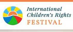 INTERNATIONAL CHILDREN’S RIGHTS FESTIVAL